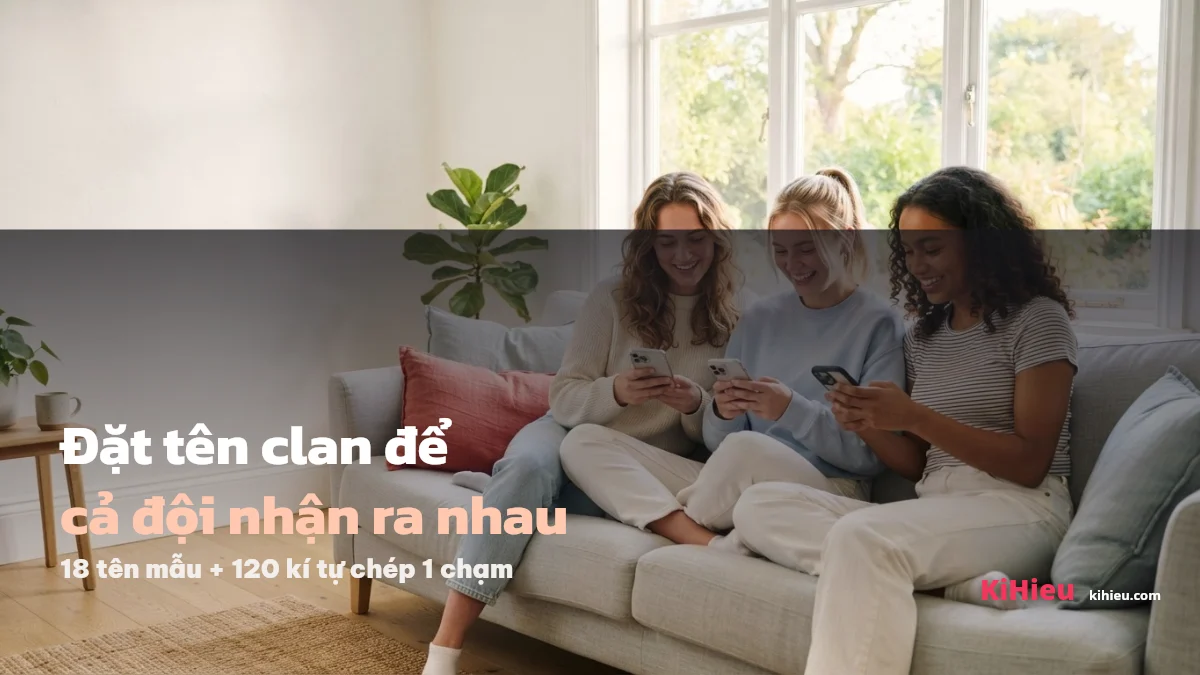 Đặt tên clan thế nào để cả đội nhận ra nhau