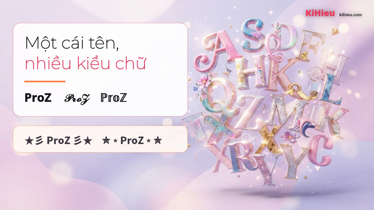 Các chữ cái trang trí ba chiều màu pastel, bên cạnh thẻ trắng in cùng một tên bằng ba kiểu chữ Unicode khác nhau