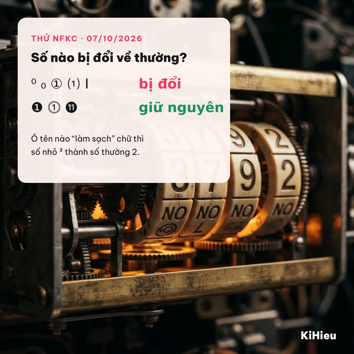 Số đặc biệt bị đổi hay giữ nguyên Kết quả thử NFKC: số nhỏ và số tròn viền bị đổi về số thường, số tròn tô đậm giữ nguyên